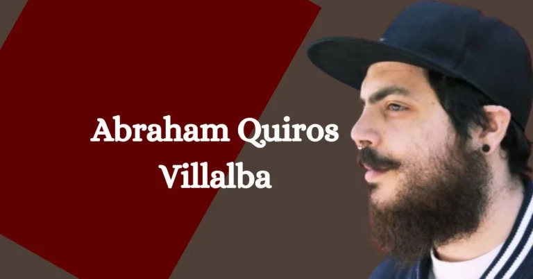 Abraham Quiros Villalba: Exploring a Visionary’s Impact
