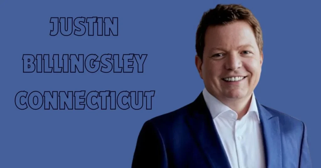 Justin Billingsley Connecticut: Connecting Communities with Excellence